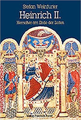 Heinrich II. (1002-1024): Herrscher am Ende der Zeiten