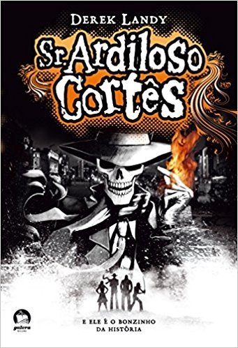 Sr. Ardiloso Cortês - Volume 1