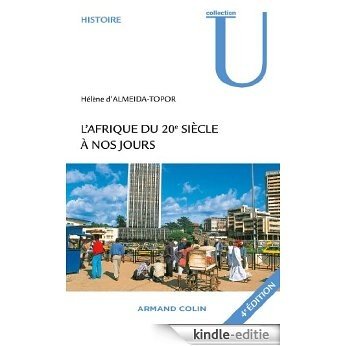 L'Afrique du 20e siècle à nos jours (Histoire) (French Edition) [Kindle-editie]