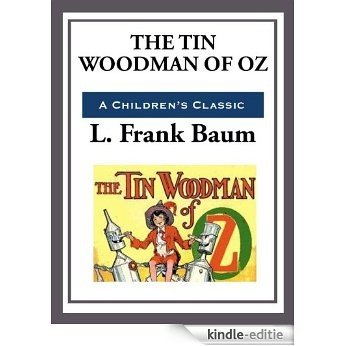 The Tin Woodman of Oz (Unabridged Start Publishing LLC) [Kindle-editie]