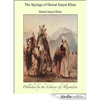 The Sayings of Hazrat Inayat Khan [Kindle-editie]