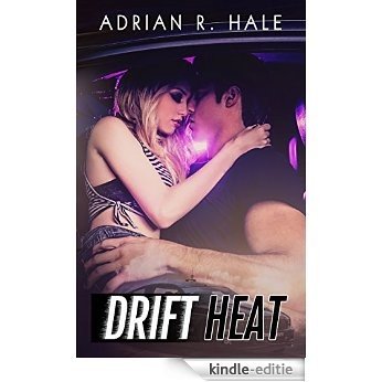 Drift Heat (English Edition) [Kindle-editie]