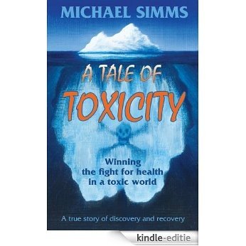 A Tale of Toxicity (English Edition) [Kindle-editie]