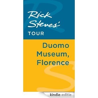 Rick Steves' Tour: Duomo Museum, Florence [Kindle-editie]