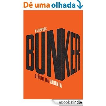 Bunker - Diário da agonia [eBook Kindle]