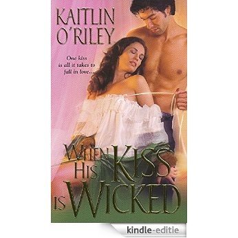 When His Kiss Is Wicked (Hamilton Sisters series) [Kindle-editie]