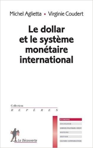 Le dollar et le système monétaire international