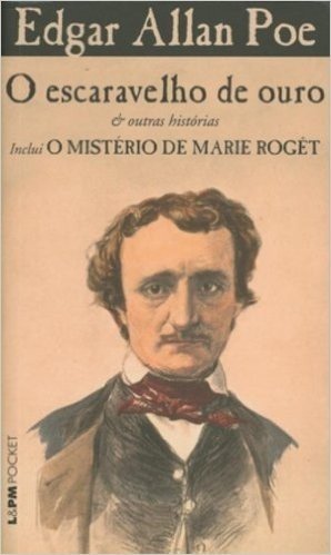 O Escaravelho De Ouro & Outras Histórias. Inclui O Mistério De Marie Rogêt - Coleção L&PM Pocket