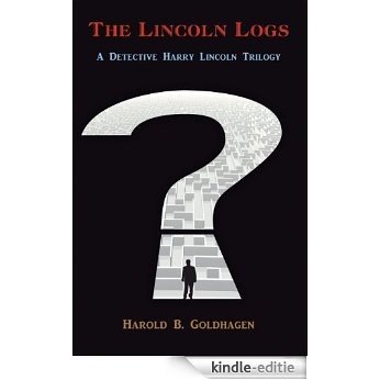 The Lincoln Logs (English Edition) [Kindle-editie]