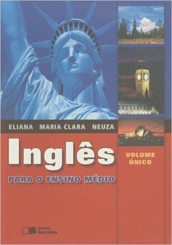 Inglês Para O Ensino Médio - Volume Único