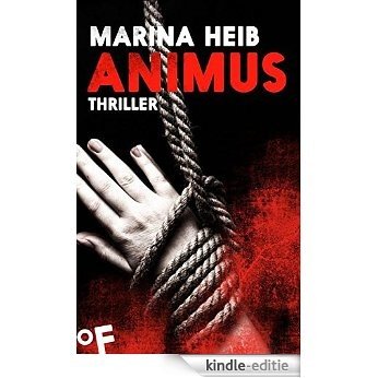 Animus: Thriller (German Edition) [Kindle-editie]