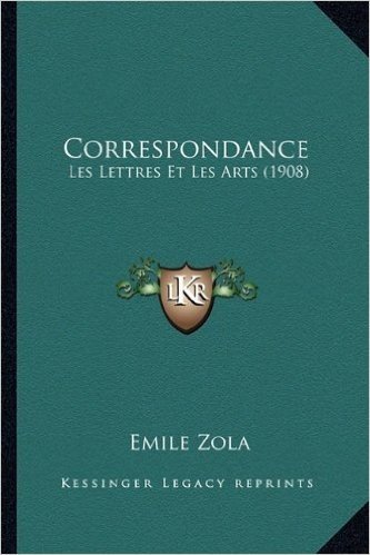 Correspondance: Les Lettres Et Les Arts (1908)
