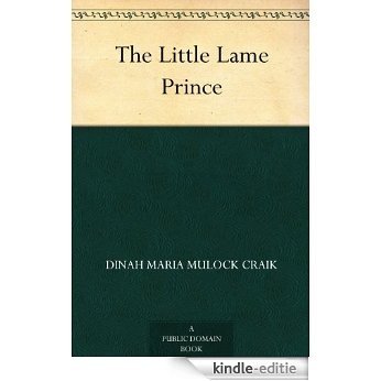 The Little Lame Prince (English Edition) [Kindle-editie]