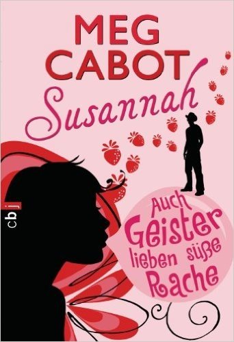 Susannah - Auch Geister lieben süße Rache (German Edition)