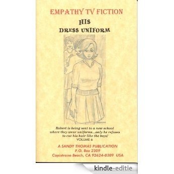 HIS DRESS UNIFORM (EMPATHY TV FICTION Book 6) (English Edition) [Kindle-editie]