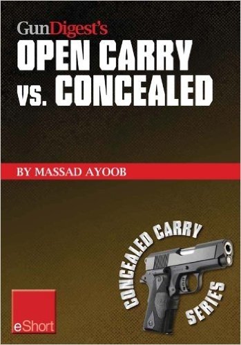 Gun Digest's Open Carry vs. Concealed eShort: Open carry is a complicated issue. Get familiar with the laws, states & handguns involved in the world of ... concealed weapons. (Concealed Carry eShorts)