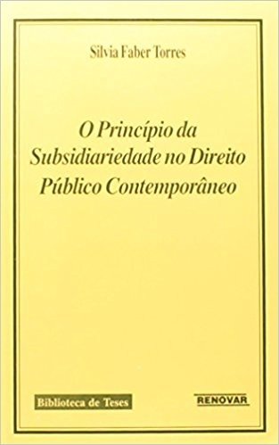 O Princípio da Subsidiariedade no Direito Público Contemporâneo