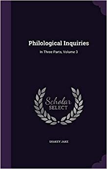 indir Philological Inquiries: In Three Parts, Volume 3