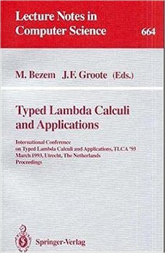 Typed Lambda Calculi and Applications: International Conference on Typed Lambda Calculi and Applications, Tlca '93, March 16-18, 1993, Utrecht, the Netherlands. Proceedings