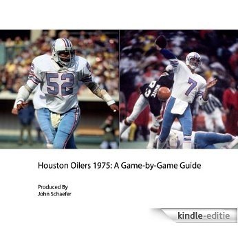 Houston Oilers 1975: A Game-by-Game Guide (English Edition) [Kindle-editie] beoordelingen