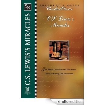 C.S. Lewis' Miracles (Shepherd's Notes) (English Edition) [Kindle-editie]