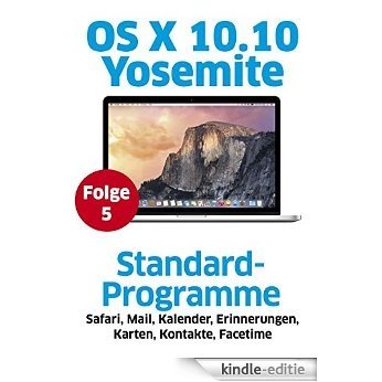 OS X Yosemite - Standard-Programme [Kindle-editie]