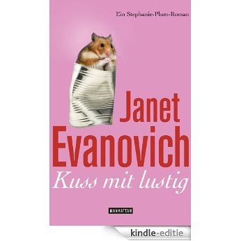 Kuss mit lustig: Ein Stephanie-Plum-Roman (German Edition) [Kindle-editie] beoordelingen