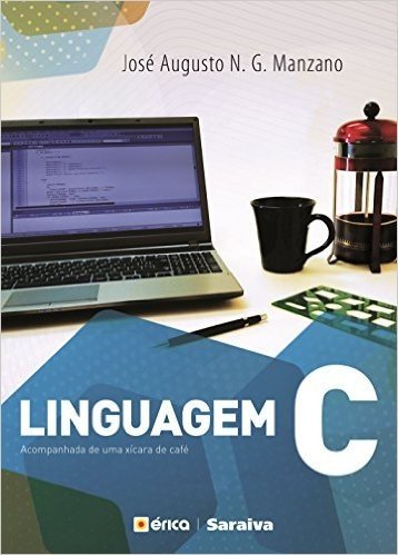 Linguagem C. Acompanhada de Uma Xícara de Café