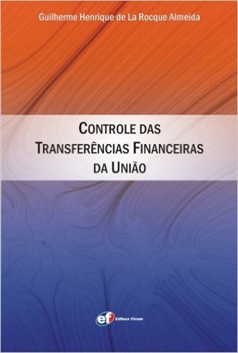 Controle Das Transferências Financeiras Da União