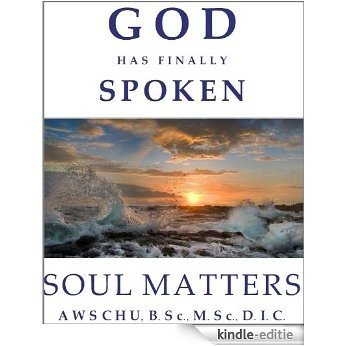 GOD Has Finally Spoken - Soul Matters (English Edition) [Kindle-editie] beoordelingen