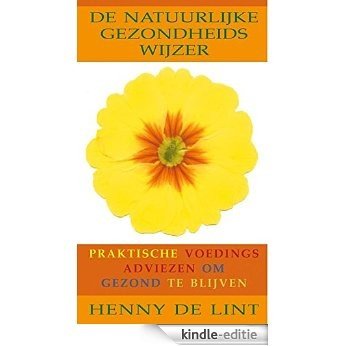 Natuurlijke gezondheidswijzer [Kindle-editie]