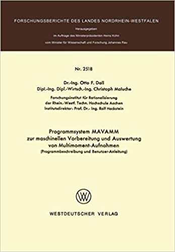 Programmsystem MAVAMM zur Maschinellen Vorbereitung und Auswertung von Multimoment-Aufnahmen (Forschungsberichte des Landes Nordrhein-Westfalen)
