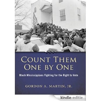 Count Them One by One:Black Mississippians Fighting for the Right to Vote (Margaret Walker Alexander Series in African American Studies) [Kindle-editie] beoordelingen
