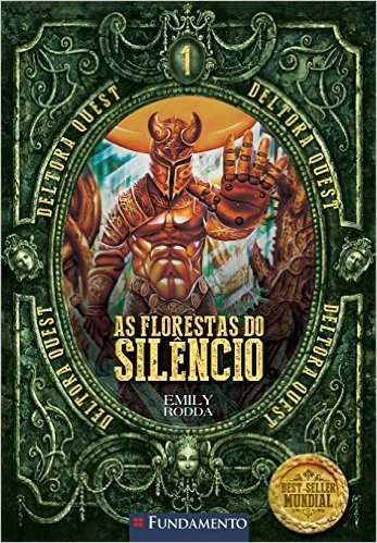 As Florestas do Silêncio - Volume 1. Coleção Deltora Quest