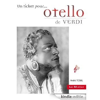 Un ticket pour Otello de Verdi (French Edition) [Kindle-editie]