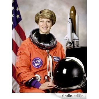 Great Women in Aviation #5 - Eileen Collins Astronaut/and First Female Space Shuttle Pilot and Commander (Great Women inAviation) (English Edition) [Kindle-editie]