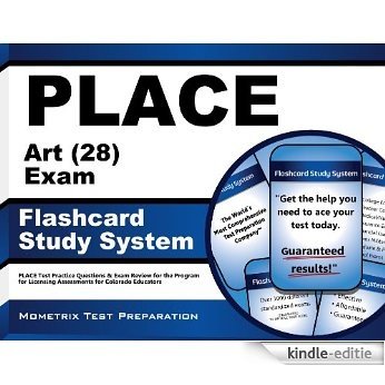 PLACE Art (28) Exam Flashcard Study System: PLACE Test Practice Questions & Exam Review for the Program for Licensing Assessments for Colorado Educators (English Edition) [Kindle-editie]