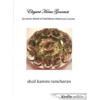 Elegant Home Gourmet (English Edition) [Kindle-editie]