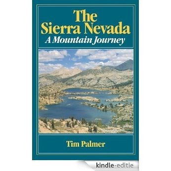 The Sierra Nevada: A Mountain Journey [Kindle-editie]