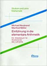 Einführung in die Arithmetik: Ein Arbeitsbuch für Studierende des Lehramts der Primarstufe