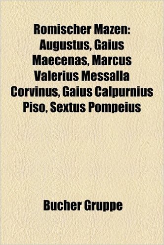 Rmischer Mzen: Augustus, Gaius Maecenas, Marcus Valerius Messalla Corvinus, Gaius Calpurnius Piso, Sextus Pompeius baixar