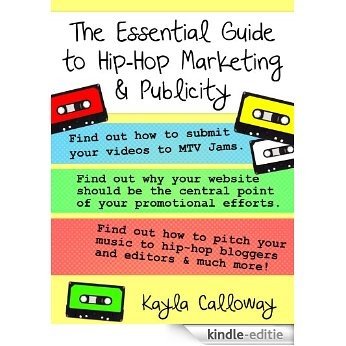 The Essential Guide to Hip-Hop Marketing & Publicity (English Edition) [Kindle-editie] beoordelingen