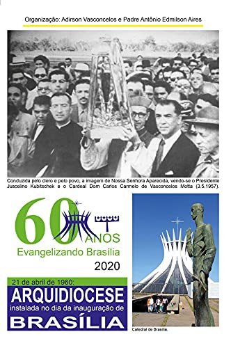 60 anos da arquidiocese de Brasília