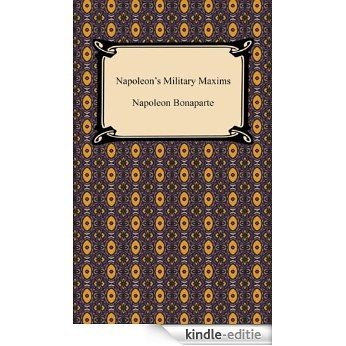 Napoleon's Military Maxims [Kindle-editie]