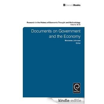 Research in the History of Economic Thought and Methodology: Documents on Government and the Economy: 30 [Kindle-editie]