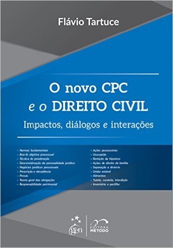 Novo CPC e o Direito Civil. Impactos, Diálogos e Interações