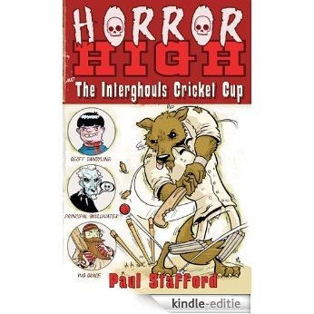 Horror High 2: The Interghouls Cricket Cup [Kindle-editie]