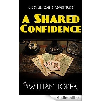A Shared Confidence (A Devlin Caine Mystery) [Kindle-editie]