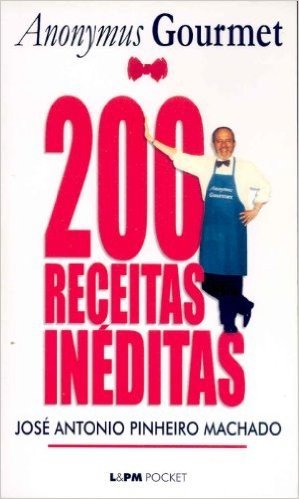 200 Receitas Inéditas - Coleção L&PM Pocket