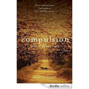 Compulsion (Heirs of Watson Island) [Kindle-editie]